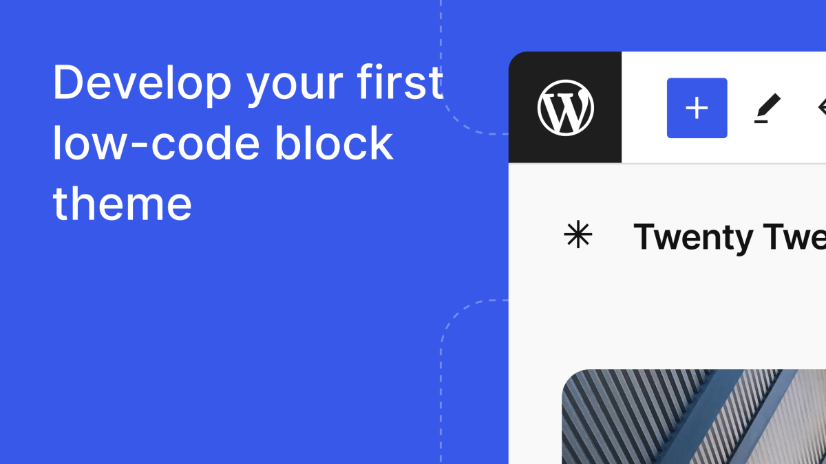 Low-Code & No-Code WordPress: How Block Themes Are Transforming Modern Web Design